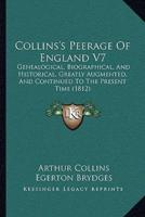 Collins's Peerage Of England V7