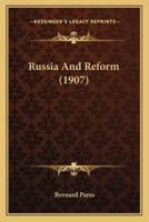 Russia And Reform (1907)