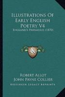 Illustrations Of Early English Poetry V4
