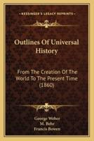 Outlines Of Universal History