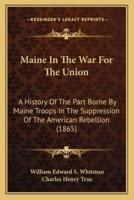 Maine In The War For The Union