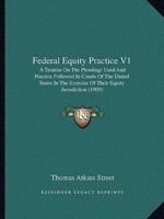 Federal Equity Practice V1