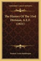 The History Of The 33rd Division, A.E.F. (1921)