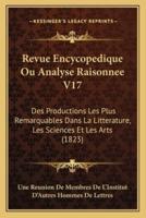 Revue Encycopedique Ou Analyse Raisonnee V17