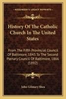 History Of The Catholic Church In The United States