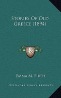 Stories Of Old Greece (1894)