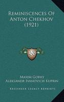 Reminiscences Of Anton Chekhov (1921)