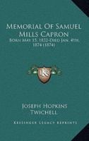 Memorial of Samuel Mills Capron
