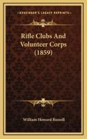 Rifle Clubs And Volunteer Corps (1859)