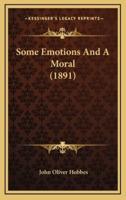 Some Emotions and a Moral (1891)
