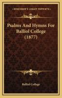 Psalms and Hymns for Balliol College (1877)