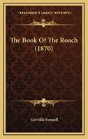 The Book Of The Roach (1870)