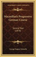 Macmillan's Progressive German Course