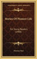 Stories Of Pioneer Life