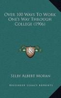 Over 100 Ways to Work One's Way Through College (1906)