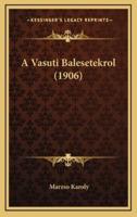 A Vasuti Balesetekrol (1906)