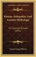 Roman Antiquities and Ancient Mythology