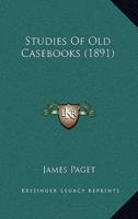 Studies of Old Casebooks (1891)