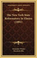 The New York State Reformatory in Elmira (1891)