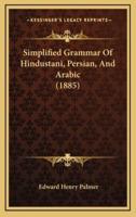 Simplified Grammar Of Hindustani, Persian, And Arabic (1885)