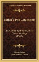 Luther's Two Catechisms