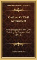 Outlines of Civil Government