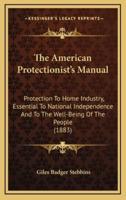 The American Protectionist's Manual