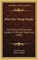 Plays For Young People