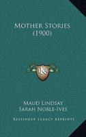 Mother Stories (1900)