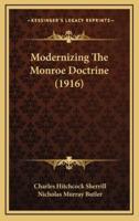 Modernizing the Monroe Doctrine (1916)