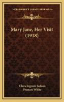 Mary Jane, Her Visit (1918)