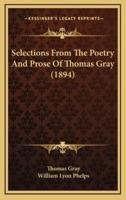 Selections from the Poetry and Prose of Thomas Gray (1894)
