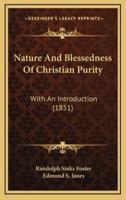 Nature And Blessedness Of Christian Purity
