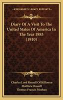 Diary of a Visit to the United States of America in the Year 1883 (1910)
