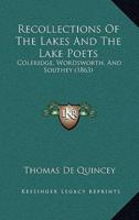 Recollections Of The Lakes And The Lake Poets