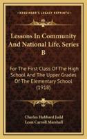 Lessons in Community and National Life, Series B