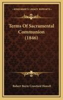 Terms of Sacramental Communion (1846)