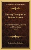Passing Thoughts in Sonnet Stanzas
