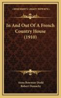 In and Out of a French Country House (1910)