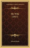 My Wife (1917)