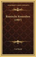 Romische Komodien (1907)