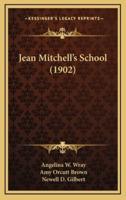 Jean Mitchell's School (1902)