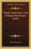 Salads, Sandwiches And Chafing Dish Recipes (1916)