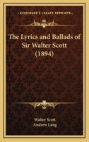 The Lyrics and Ballads of Sir Walter Scott (1894)
