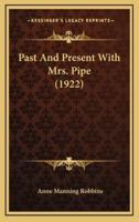 Past And Present With Mrs. Pipe (1922)