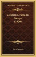Modern Drama In Europe (1920)