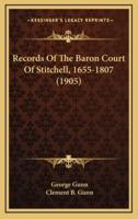 Records of the Baron Court of Stitchell, 1655-1807 (1905)