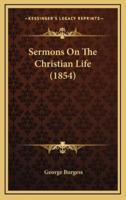 Sermons on the Christian Life (1854)