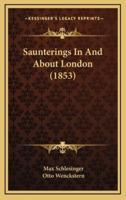 Saunterings in and About London (1853)