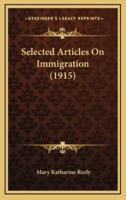 Selected Articles on Immigration (1915)